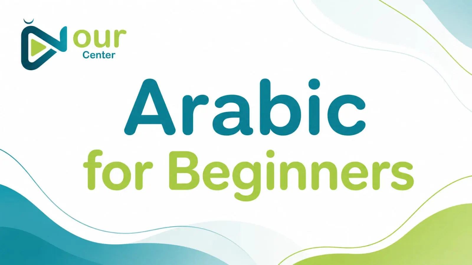 Arabic for Beginners online course at Nour Center